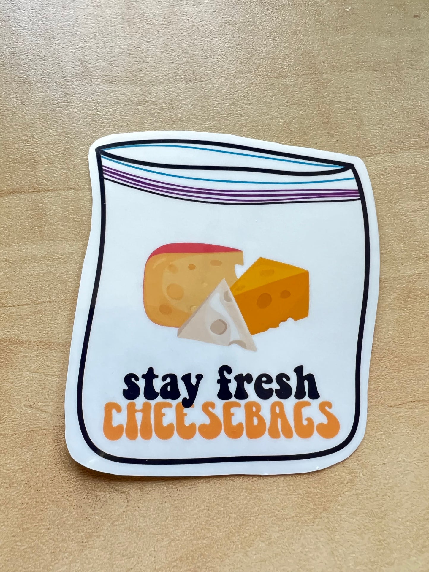 Stay Fresh Cheesebags Decal/Sticker | Vinyl Sticker | Laptop Sticker | Water Bottle Sticker