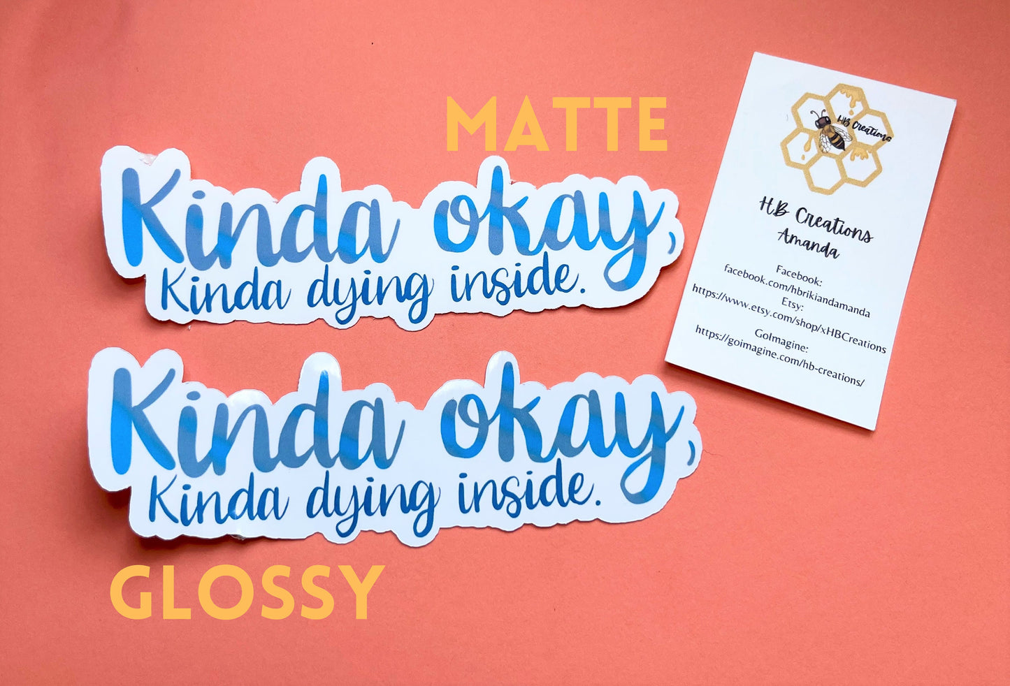 Kinda Okay, Kinda Dying Inside Water-Resistant Sticker | Laptop Sticker | Water Bottle Sticker | Vinyl Sticker