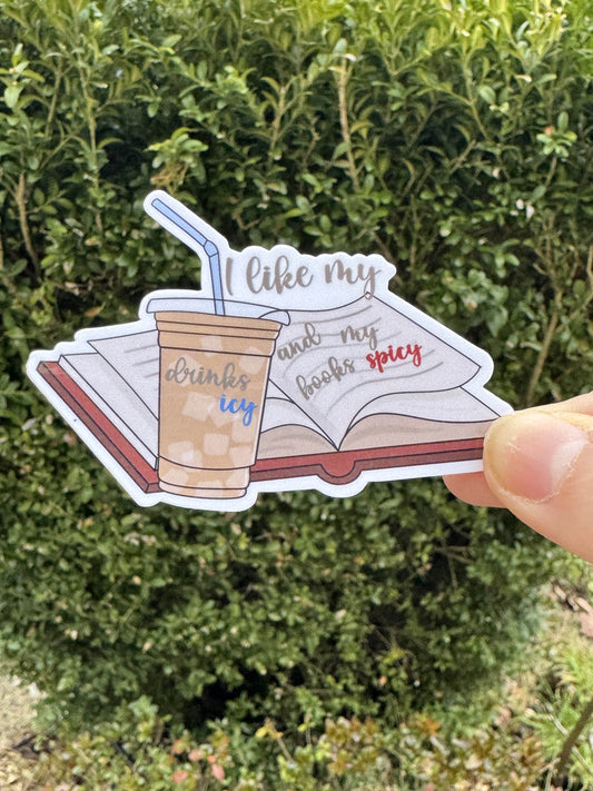 I Like My Drinks Icy And My Books Spicy Sticker | Vinyl Sticker | Water Bottle Sticker